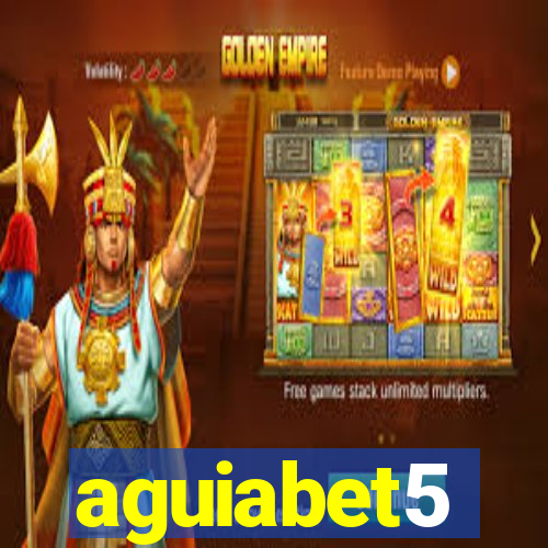 aguiabet5