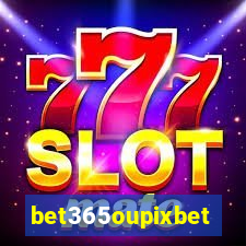 bet365oupixbet