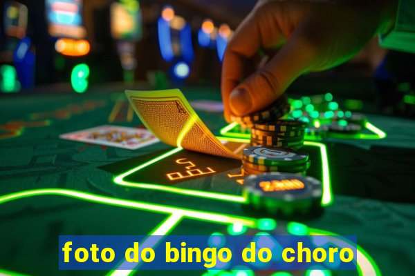 foto do bingo do choro