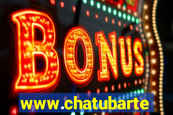 www.chatubarte